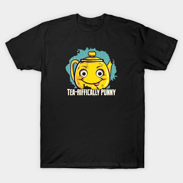 Tea-riffically Punny T-Shirt by Pixy Official